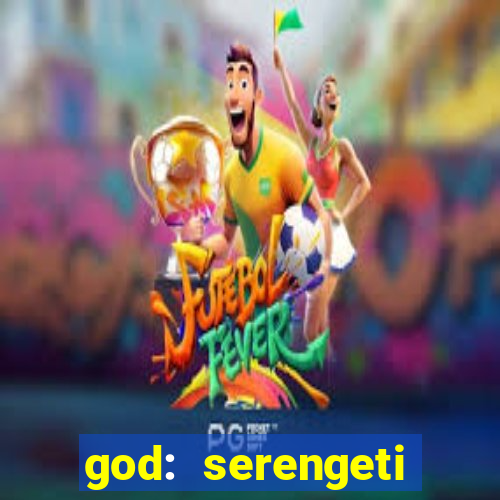 god: serengeti filme completo dublado gratis